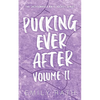 Pucking Ever After: Vol 2 - Paperback