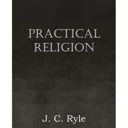 Practical Religion - Paperback
