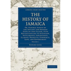 The History of Jamaica - Volume 1 - Paperback