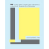 Lost and Living (In) Archives: Collectively Shaping New Memories - Paperback