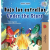 Under the Stars (Spanish English Bilingual Kids Book): Bilingual children's book - Hardcover