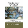 The Book of Enoch or 1 Enoch - Complete Exhaustive Edition - Paperback