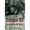 Shanghai 1937: Stalingrad on the Yangtze - Paperback