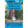 Meditation & Spirituality - A Philosophy - Paperback
