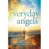 Everyday Angels: How to Encounter, Experience, and Engage Angels in Everyday Life - Paperback