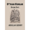 Bygone Days: O'tkan Kunlar - Paperback