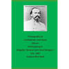 Photographs of Confederate and Union Officers Participating in Brigadier General John Hunt Morgan's July 1863 Indiana-Ohio Raid - Paperback