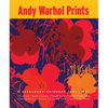 Andy Warhol Prints: A Catalogue Raisonne: 1962-1987 - Hardcover