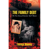 The Family Debt: The True Story of Giacomo "Jack" Bianco - Paperback