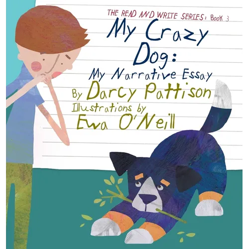 My Crazy Dog: My Narrative Essay - Hardcover