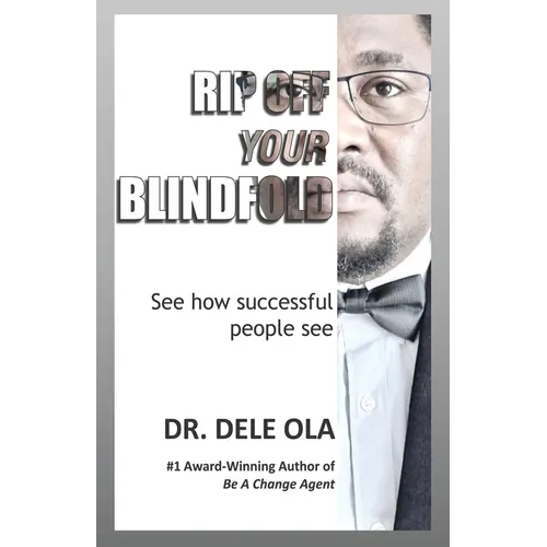 Rip Off Your Blindfold: See how successful people see - Paperback