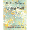Living Well: A Guide to Cognitive Behavioral Skills Exercises - Paperback