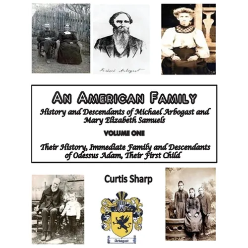 An American Family: History and Descendants of Michael Arbogast - Paperback