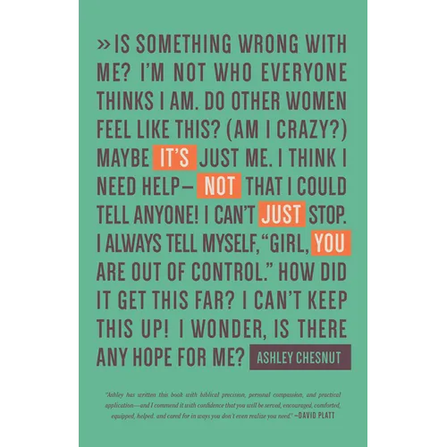 It's Not Just You: Freeing Women to Talk about Sexual Sin and Fight It Well - Paperback