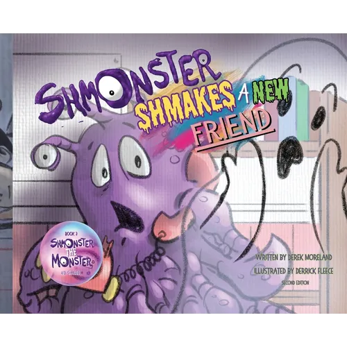 Shmonster Shmakes A New Friend - Hardcover