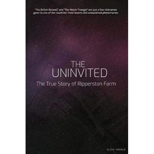 The Uninvited: The True Story of Ripperston Farm - Paperback