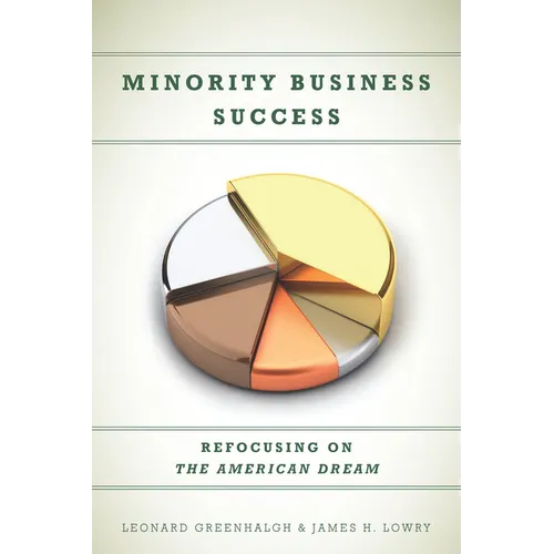 Minority Business Success: Refocusing on the American Dream - Paperback