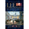 Lee in the Lowcountry: Defending Charleston & Savannah 1861-1862 - Hardcover