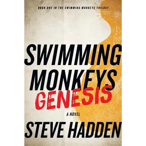 Swimming Monkeys: Genesis (Book 1 in the Swimming Monkeys Trilogy) - Paperback