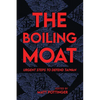 The Boiling Moat: Urgent Steps to Defend Taiwan - Paperback