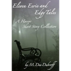 Eleven Eerie and Edgy Tales: A Horror Short Story Collection - Paperback
