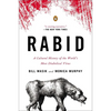 Rabid: A Cultural History of the World's Most Diabolical Virus - Paperback