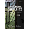 Correctional Chaplains: Keepers of the Cloak - Paperback