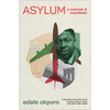 Asylum: A Memoir & Manifesto - Paperback