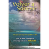 Volver a Sonreír: Un apoyo para ti que has perdido un hijo - Paperback