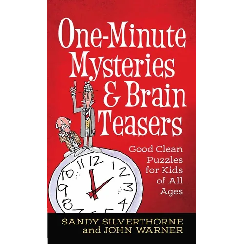 One-Minute Mysteries and Brain Teasers: Good Clean Puzzles for Kids of All Ages - Mass Market Paperbound