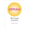 Oprah: The Gospel of an Icon - Paperback