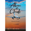 Above the Clouds: Taking Flight - Paperback