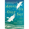 Above Us Only Sky - Paperback