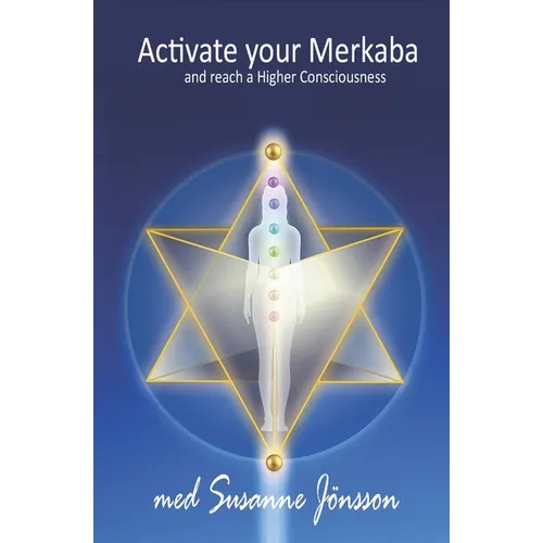 Activate your Merkaba and reach a Higher Consiousness - Paperback