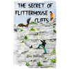 The Secret of Flittermouse Cliffs - Paperback