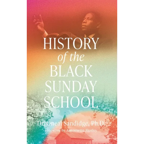History of the Black Sunday School - Hardcover