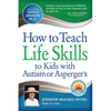 How to Teach Life Skills to Kids with Autism or Asperger's - Paperback