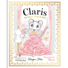 Claris: Magnificent Mess: Claris #8 - Hardcover