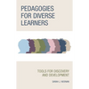 Pedagogies for Diverse Learners: Tools for Discovery and Development - Paperback
