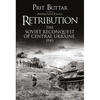 Retribution: The Soviet Reconquest of Central Ukraine, 1943 - Paperback