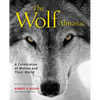 Wolf Almanac: A Celebration of Wolves and Their World - Paperback