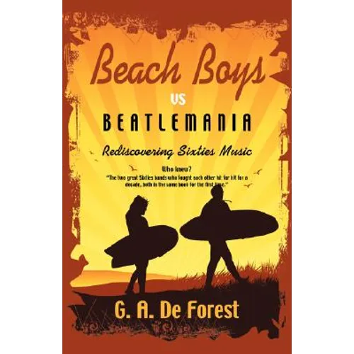 BEACH BOYS vs Beatlemania: Rediscovering Sixties Music - Paperback