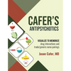 Cafer's Antipsychotics: Visualize to Memorize Drug Interactions and Trade/generic Name Pairings - Paperback