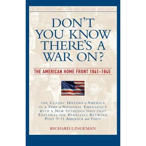 Don't You Know There's a War On?: The American Home Front, 1941-1945 - Paperback