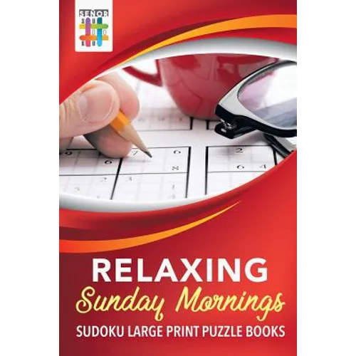 Relaxing Sunday Mornings Sudoku Large Print Puzzle Books - Paperback
