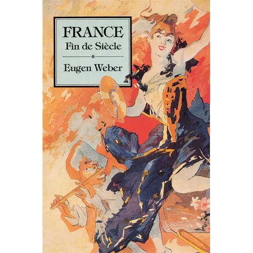 France, Fin de Siècle - Paperback