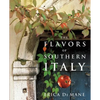 The Flavors of Southern Italy - Hardcover