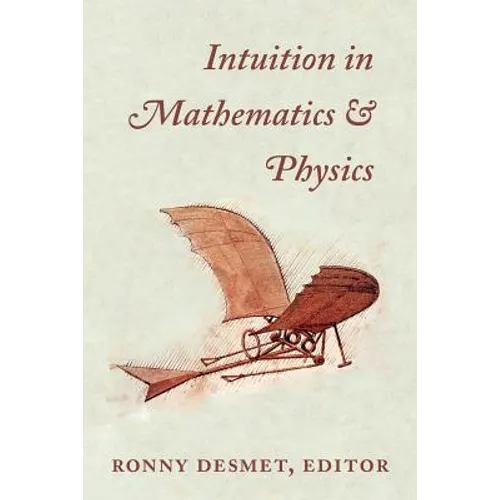 Intuition in Mathematics and Physics: A Whiteheadian Approach - Paperback