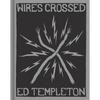 Ed Templeton: Wires Crossed - Hardcover