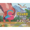 The Clues Are in the Poo: The Story of Dinosaur Scientist Karen Chin - Hardcover